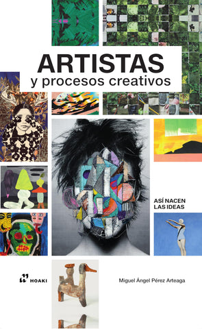 Así nacen las ideas - Artistas y procesos creativos