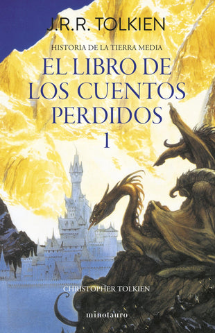 Historia de la Tierra Media 1/13. Libro de los cuentos perdidos 1