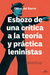 Esbozo de una crítica a la teoría y práctica leninistas