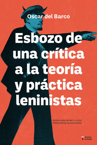 Esbozo de una crítica a la teoría y práctica leninistas
