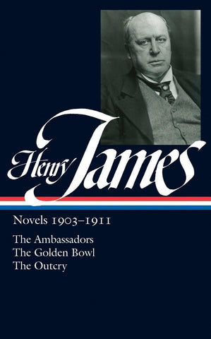 HENRY JAMES: NOVELS 1903-1911