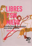 Libres y sin miedo