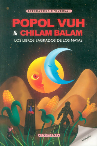POPOL VUH - CHILAM BALAM