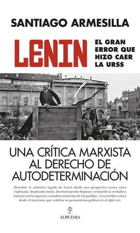 Lenin, el gran error que hizo caer la URSS