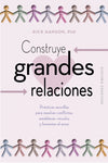 Construye grandes relaciones