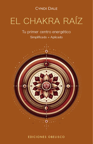 Chakra Raíz - Tu primer centro energético