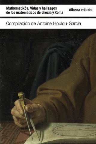 Mathematikós: Vidas y descubrimientos de los matemáticos en Grec