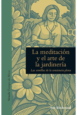 La meditación y el arte de la jardinería