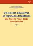 Disciplinas educativas en regímenes totalitarios