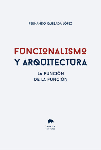 Funcionalismo y  arquitectura