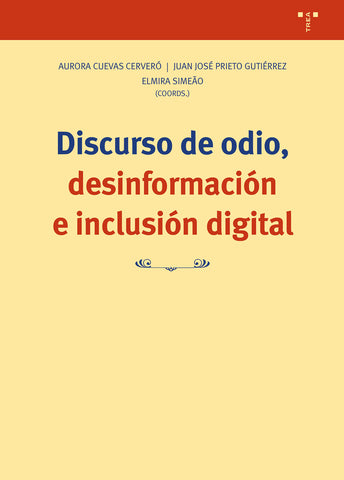 Discurso de odio, desinformación e inclusión digital