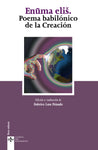 Enuma Elish. Poema babilónico de la Creación