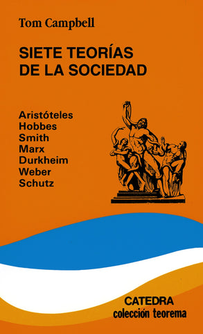 SIETE TEORIAS SOCIEDAD