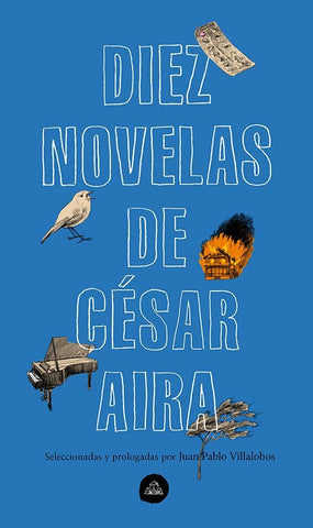 DIEZ NOVELAS DE CESAR AIRA
