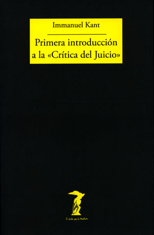 PRIMERA INTRODUCCION A LA "CRITICA DEL JUICIO"