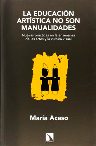 La educación artística no son manualidades