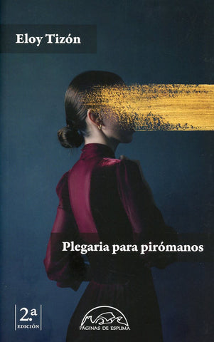 Plegaria para pirómanos