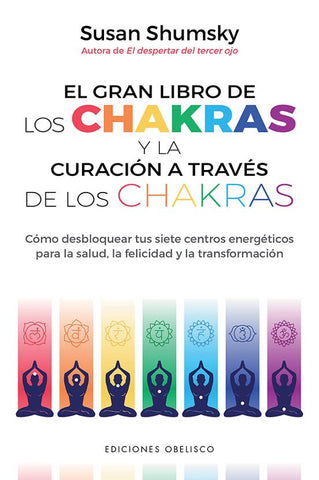 El gran libro de los chakras y la curación