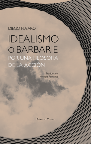 Idealismo o barbarie