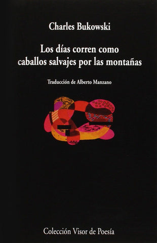 Los días corren como caballos salvajes