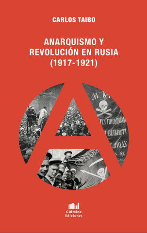 Anarquismo y Revolución en Rusia