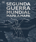 Segunda guerra mundial mapa a mapa