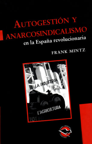 Autogestión y anarco sindicalismo