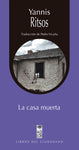 Casa muerta, la