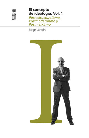 CONCEPTO DE IDEOLOGIA VOL.4, EL