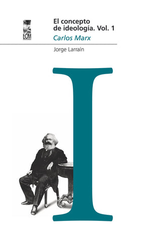 CONCEPTO DE IDEOLOGIA VOL.1, EL