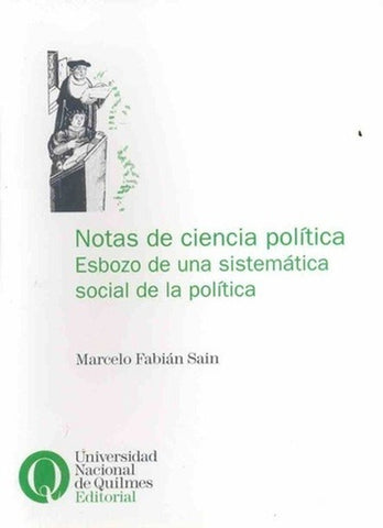 Notas de ciencia política. Esbozo de una sistemática social de la política