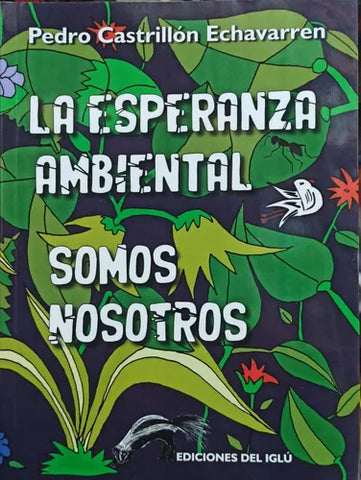 Esperanza ambiental, somos nosotros