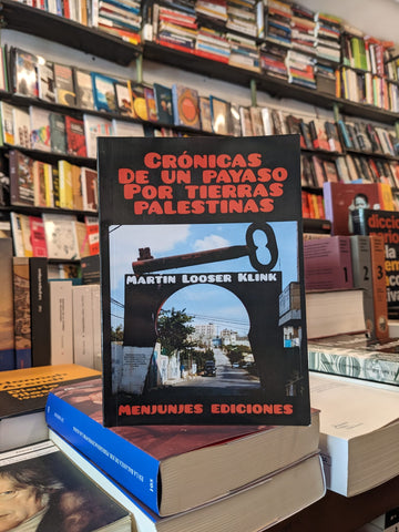 Crónicas de un payaso por tierras palestinas