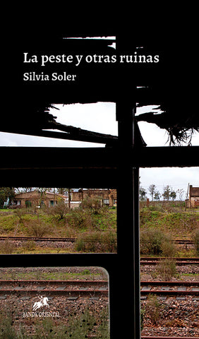 La peste y otras ruinas