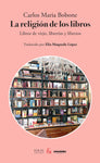 La religión de los libros. Libros de viejo, librerías y libreros