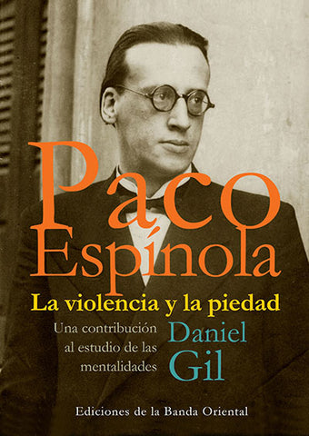 Paco Espínola - La violencia y la piedad