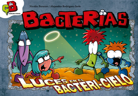 Bacterias 3 - Luces en el Bacteri-cielo