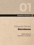 NUESTRA POLITICA 1. DERROTEROS
