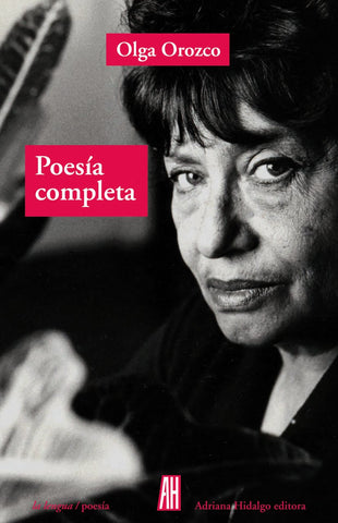 POESIA COMPLETA. OLGA OROZCO