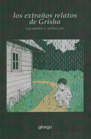 Los extraños relatos de Grisha