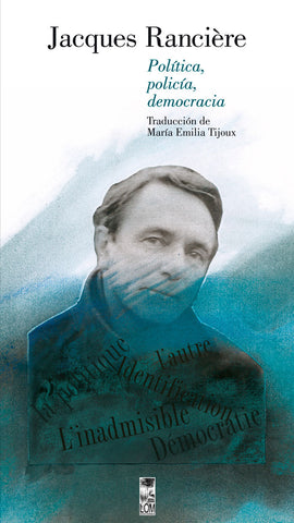 Política, policía, democracia