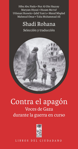CONTRA EL APAGON. VOCES DE GAZA DURANTE LA GU