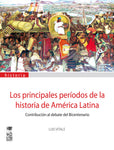Principales períodos de la historia de América Latina, los