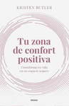 Tu zona de confort positiva