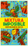Mixtura imposible. Cuento boliviano del siglo XXI