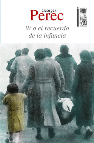 W O EL RECUERDO DE LA INFANCIA 2a EDICION