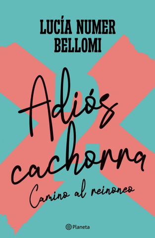 Adiós cachorra 2 - Camino al reinoneo