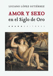 Amor y sexo en el siglo de oro