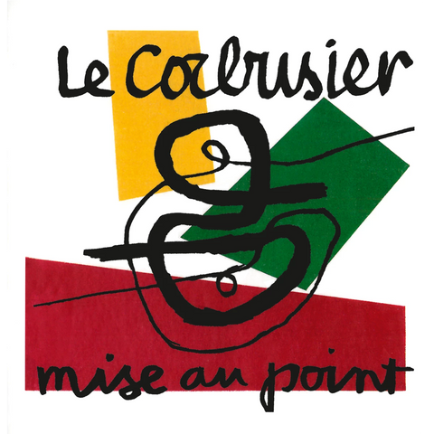 Mise au point - Le Corbusier