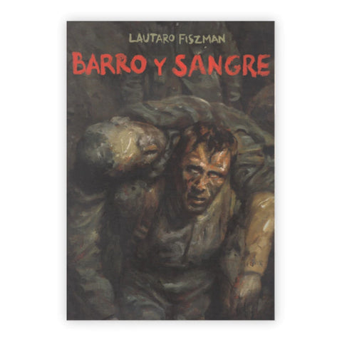 Barro y sangre